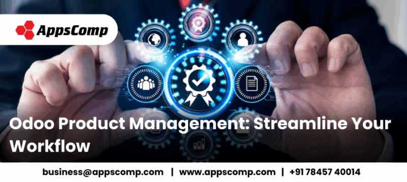 Odoo Product Management: Streamline Your Workflow - Appscomp Widgets